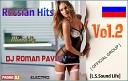 DJ Roman Pavlov - Track 8 Russian Hits Vol 2 L S Sound Life