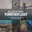 Allen Envy - Forever Lost Ikerya Project Remix