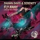 Shawn Davis Serenity - Fly Away Radio Mix