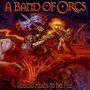 A Band of Orcs - The Darkness That Comes Before