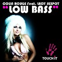 Colin Rouge Feat Stella J Fox - Low Bass Original Mix