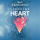 Stonefox - Heart Samuraii Remix