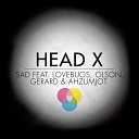 Update 2 - HEAD X SAD feat Lovebugs Olson Gerard Ahzujot