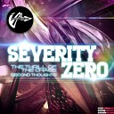 Severity Zero - The Thrill Of The Chase Original Mix