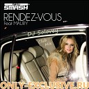 DJ Smash feat Maury - Rendez Vous DJ Solovey Club Mix