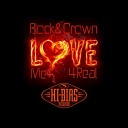 Block Crown - Love Me 4Real Original Mix