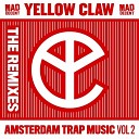Yellow Claw - Never Dies Wiwek Remix