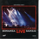 Bonanza Banzai - Ha sz zszor sz letn k