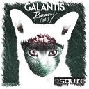Galantis - Runaway U I eSQUIRE Houselife Remix