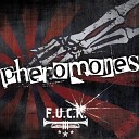 PHEROMONES - Дети внутри нас