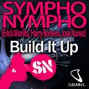 Erick Morillo Feat Harry Romero And Jose… - Build It Up In Your Face Mix