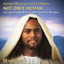 Spiritual Blessings feat Lisa Mayers - Not Only Human Incl Gregory Del Piero Dolls Combers Remix MoWz Sander Reblessed…