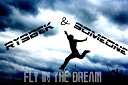 Rysbek feat someONE - fly in the dream