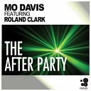 Mo Davis - After Party Aint Fish Remix feat Roland Clark Aint Fish…