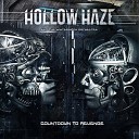 Hollow Haze - We Must Believe