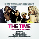 DJ Lavrenov - Black Eyed Peas vs Alex Menco The time DJ Lavrenov Mash…