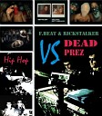 F Beat Dj RickStalker - Pyramid Gella Mc Spyda vs Dead Prez vs Bauuer Barrera Hip Hop F Beat RickStalker Mashup…