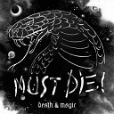 MUST DIE! - Imprint (K Theory Remix)