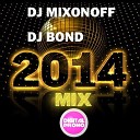 DJ Mixonoff DJ Bond - Международная ночь корпоратива 2014…