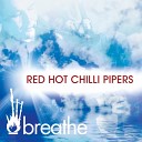Red Hot Chilli Pipers - Gimme All Your Lovin