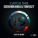 Diego Miranda feat Tom Enzy - Catch This