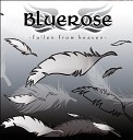 Bluerose - On Through The Night