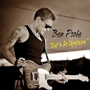 Ben Poole - It Doesn t Have To Be That Way