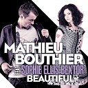 Mathieu Bouthier Feat Sophie Ellis Bextor - Beautiful Mischa Daniels Radio Edit