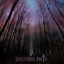 Descended Faith - Call Of The Old Ones
