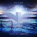 Ventura Lights - Kings Are Coming
