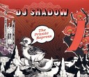 DJ Shadow - GDMFSOB Unkle Uncensored feat Roots Manuva