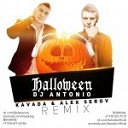 Dj Antonio - Halloween Kavada Alex Serov remix 2014