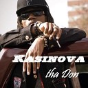 Kasinova Tha Don - Get That Money Feat Hussein Fatal