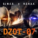 DJ M E G - Dzot 07 ft N E R A K Original Mix