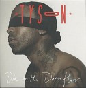 Tyson - Die On The Dancefloor Dub Mix