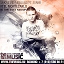 DJ Toni Aries - Mikro Paolo Ortelli vs ABSOUND ft BianK Feel Montecarlo DJ Toni Aries…