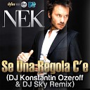 112 Nek - Se Una Regola C e DJ Konstantin Ozeroff DJ Sky Radio…