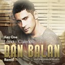 Dan Balan feat Tany Vander Brasco - Lendo Calendo Key One Remix