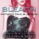 Anthony Paul Jacksin - Bleach Original Mix