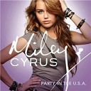 Miley Cyrus - Party In The U S A Cosmo Radio Edit