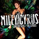 Miley Cyrus - Can t Be Tamed Wideboys Stadium Club Mix