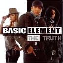 Basic Element - I ll Never Let You Know 2008