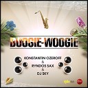 Konstantin Ozeroff Ryndos Sax DJ Sky - Boogie Woogie Dub Mix egor coll on