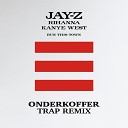 Jay Z feat Kanye West and Rihanna - Run This Town Trap Remix