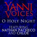 Yanni Featuring Nathan Pacheco Chloe - O Holy Night