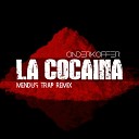 Mendus - La Cocaina by Onderkoffer Mendus Remix