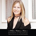 Barbra Streisand - The Windmills Of Your Mind
