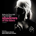 Kyka Chris Mil - Shadows Of The Dawn Feat Katy Meyer Ricky Inch…