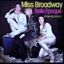La Belle Epoque - Miss Broadway PDM RE Edit