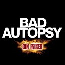Bad Autopsy - Ginmixer Scratcha DVA Remix